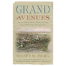 Grand Avenues: The Story of Pierre Charles l'Enfant, the French Visionary Who Designed Washington, D.C.