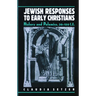 Jewish Responses to Early Christians
