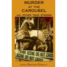 Murder At The Carousel: And Other True Stories