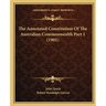 The Annotated Constitution Of The Australian Commonwealth Part 1 (1901)
