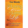 The Living Word for Living LIfe: God's Path to Success in Every Situation