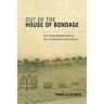 Out of the House of Bondage: The Transformation of the Plantation Household