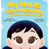 My Words Have Meaning: A Kid's Look at Gestalt Language
