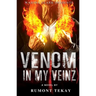 Venom in My Veinz