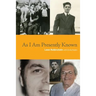 As I Am Presently Known