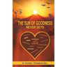 The Sun of Goodness Never Sets