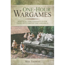 One-Hour Wargames: Practical Tabletop Battles for Those with Limited Time and Space