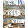 The Street Beneath My Feet