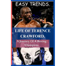 Life of Terence Crawford: A Journey Of A Boxing Champion.