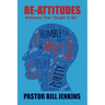 The Be-Attitudes: Attitudes That "Ought to Be"