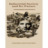 Industrial Society and Its Future: Unabomber Manifesto