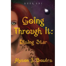Going Through It: Rising Star