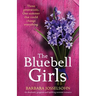 The Bluebell Girls: An absolutely gorgeous and uplifting summer romance