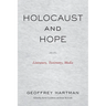 Holocaust and Hope: Literature, Testimony, Media