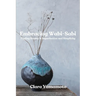 Embracing Wabi-Sabi: Finding Beauty in Imperfection and Simplicity
