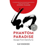 Phantom Paradise: Escape from Manchuria