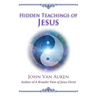 Hidden Teachings of Jesus