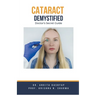 Cataract Demystified: Doctor's Secret Guide