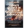 Climate Change in America: Ecosystems and Policy
