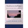 WordTools for Self Esteem: Harnessing the Power of Words!