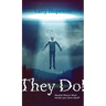 They Do!: Second Story: What would you have done?