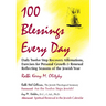 100 Blessings Every Day: Daily Twelve Step Recovery Affirmations, Exercises for Personal Growth and Renewal Reflecting Seasons of the Jewish Year