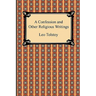A Confession and Other Religious Writings