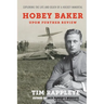 Hobey Baker: Upon Further Review: Exploring the Life and Death of a Hockey Immortal