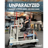 Unparalyzed: Learning to Move Stand and Walk Again Volume 1