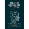 Mental Reservoir Theory: A Multidimensional Model of the Human Psyche