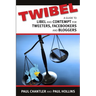 Twibel - A Guide To Libel For Facebookers, Bloggers & Tweeters
