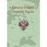 A Concise History of Imperial Russia