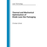 Thermal and Mechanical Optimisation of Diode Laser Bar Packaging