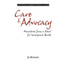 Care & Advocacy: Narratives from a School for Immigrant Youth