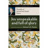 Joy Unspeakable and Full of Glory: The Piety of Samuel and Sarah Pearce