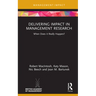 Delivering Impact in Management Research: When Does It Really Happen?