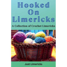 Hooked on Limericks - A Collection of Crochet Limericks