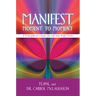 Manifest Moment to Moment: 8 Principles to Create the Life You Truly Desire