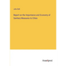 Report on the Importance and Economy of Sanitary Measures to Cities