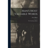 Man's Most Valuable Words: the Gettysburg Address