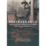 Perseverance: One Holocaust Survivor's Journey from Poland to America