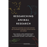 Researching Animal Research: What the Humanities and Social Sciences Can Contribute to Laboratory Animal Science and Welfare