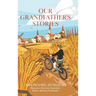 Our Grandfather's Stories