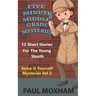 Five Minute Middle Grade Mysteries Volume 2