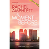 The Moment Before: A short crime fiction story