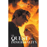 The Quest For Immortality