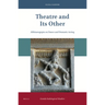 Theatre and Its Other