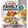 Taste of Home Classic Family Favorites: Dish Out 277 of the Country's Best-Loved Recipes