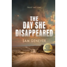 The Day She Disappeared: a suspenseful and atmospheric crime thriller
