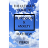 The Ultimate Guide To Depression And Anxiety